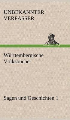 bokomslag Wurttembergische Volksbucher - Sagen Und Geschichten 1