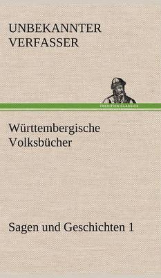 bokomslag Wurttembergische Volksbucher - Sagen Und Geschichten 1