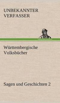 bokomslag Wurttembergische Volksbucher - Sagen Und Geschichten 2