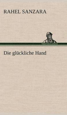 Gluckliche Hand