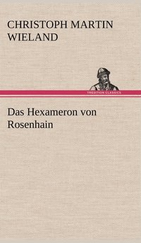 bokomslag Das Hexameron Von Rosenhain