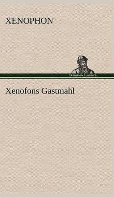 Xenofons Gastmahl 1