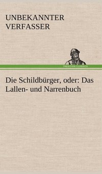 bokomslag Die Schildburger, Oder