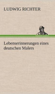 bokomslag Lebenserinnerungen Eines Deutschen Malers