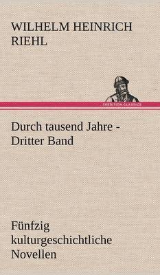 Durch Tausend Jahre - Dritter Band 1