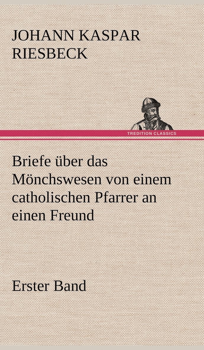 Briefe Uber Das Monchswesen - Erster Band 1