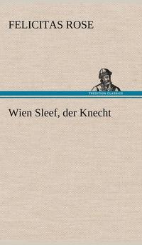 bokomslag Wien Sleef, Der Knecht