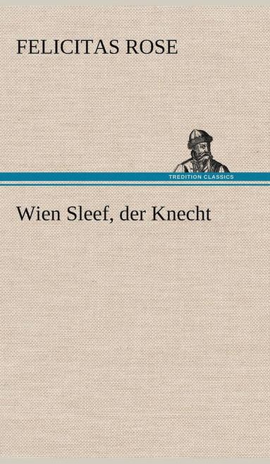 bokomslag Wien Sleef, Der Knecht