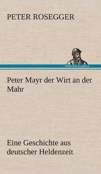 bokomslag Peter Mayr Der Wirt an Der Mahr