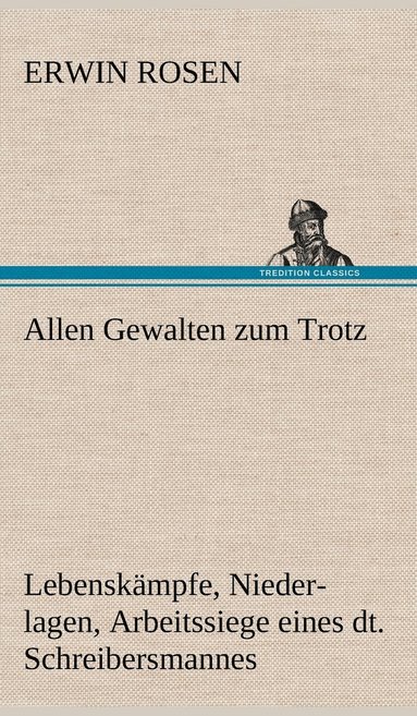 bokomslag Allen Gewalten Zum Trotz