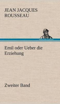 Emil Oder Ueber Die Erziehung - Zweiter Band 1