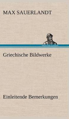 Griechische Bildwerke 1