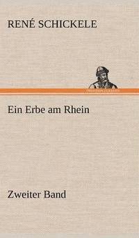 bokomslag Ein Erbe Am Rhein - Zweiter Band