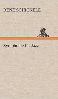 bokomslag Symphonie Fur Jazz