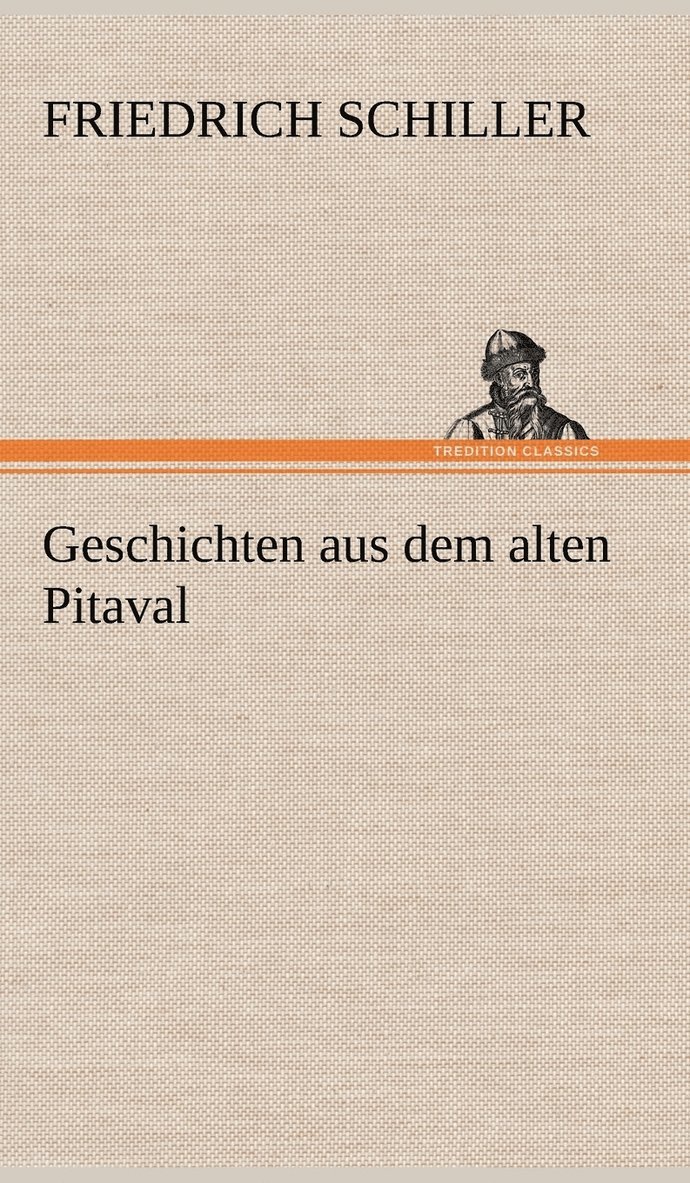 Geschichten Aus Dem Alten Pitaval 1