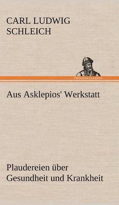 bokomslag Aus Asklepios' Werkstatt