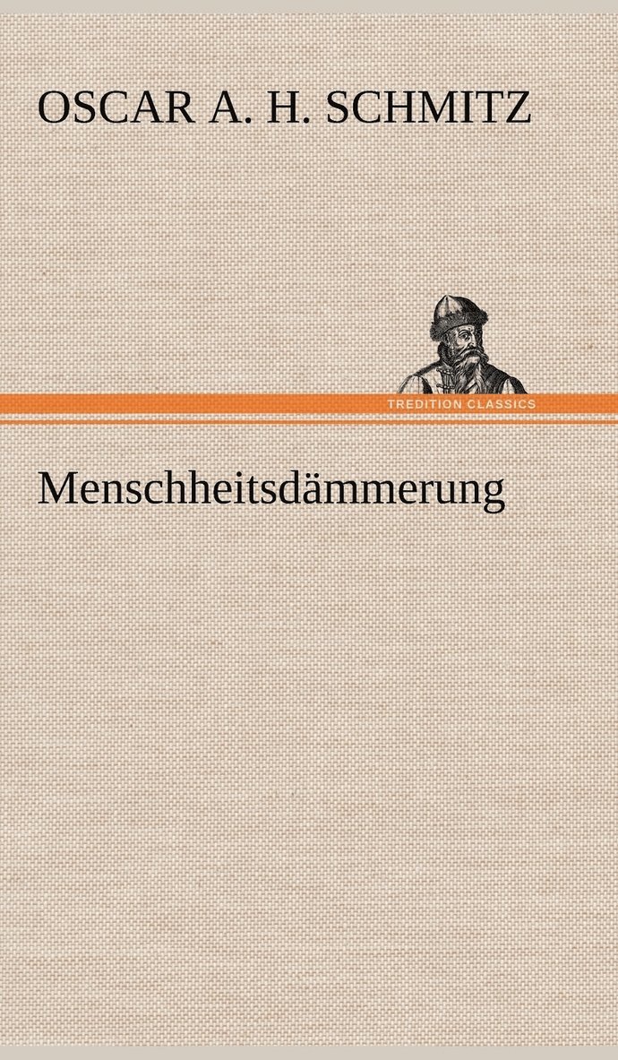 Menschheitsdammerung 1