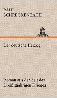bokomslag Der Deutsche Herzog