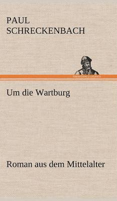 bokomslag Um Die Wartburg