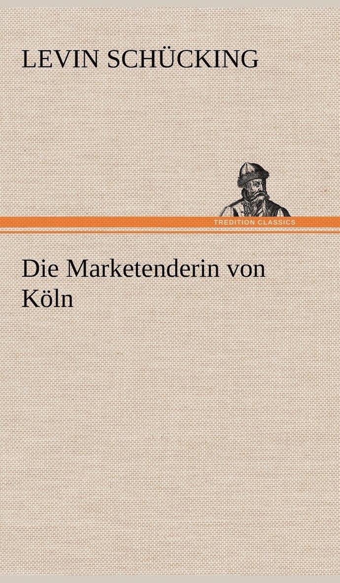 Die Marketenderin Von Koln 1