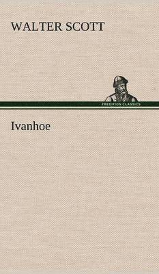 Walter Scott - Ivanhoe, Inbunden