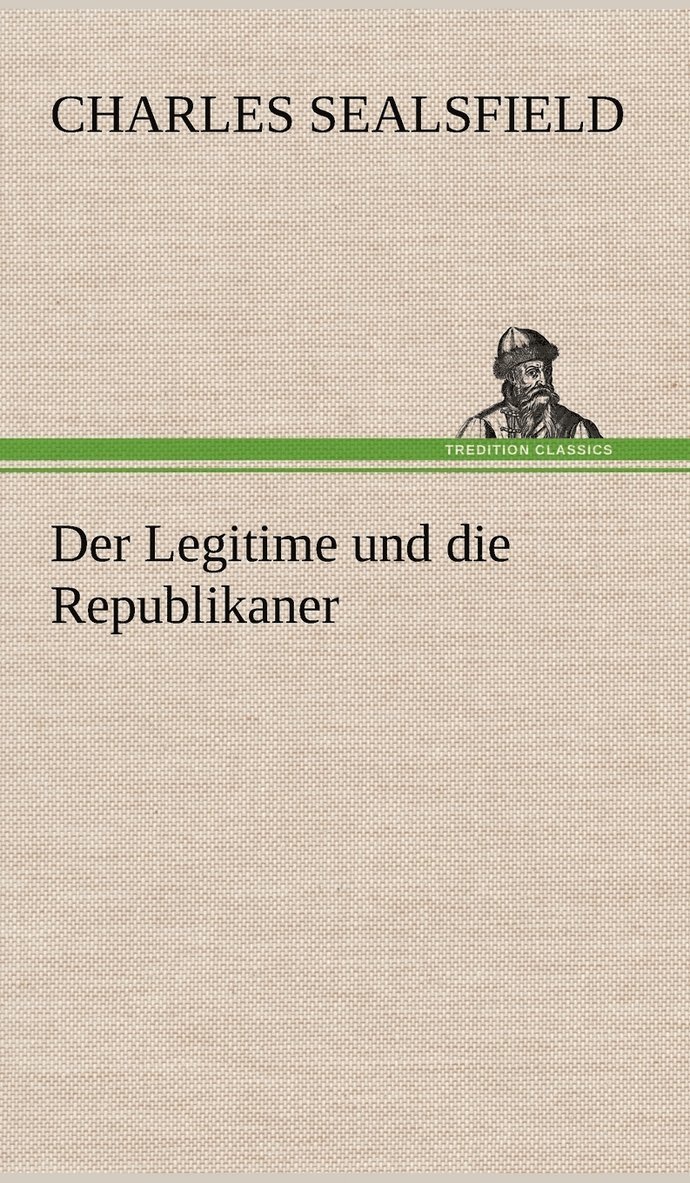 Der Legitime Und Die Republikaner 1