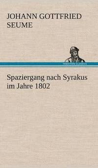 bokomslag Spaziergang Nach Syrakus Im Jahre 1802