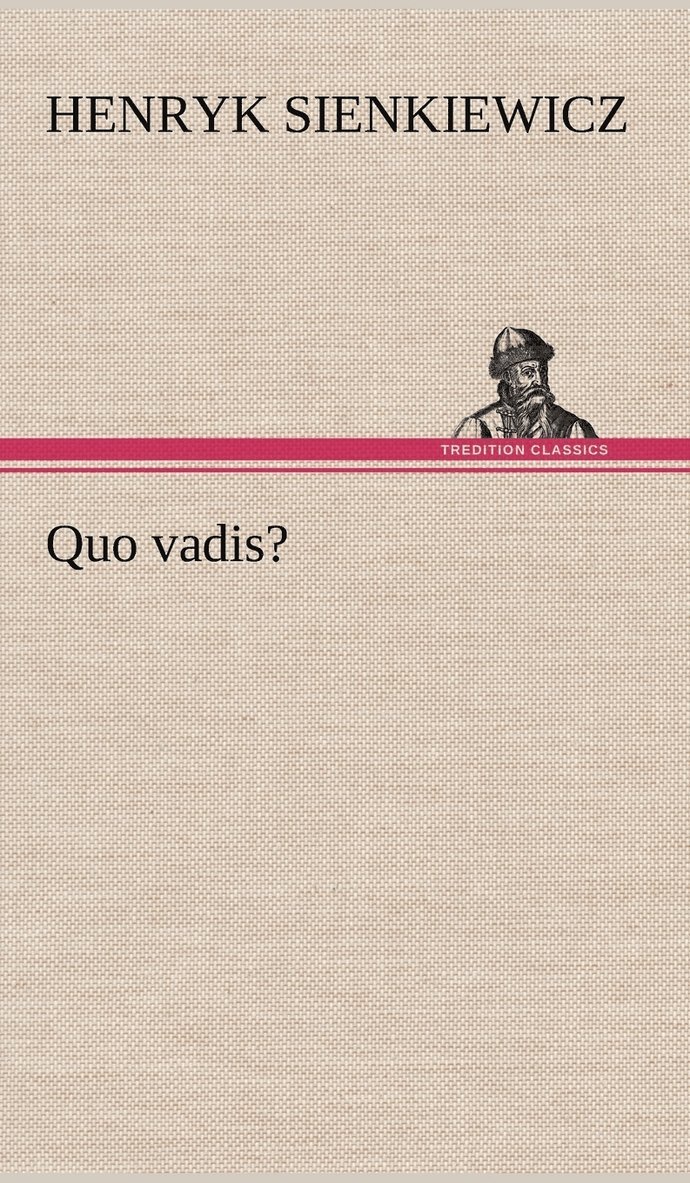 Quo Vadis? 1