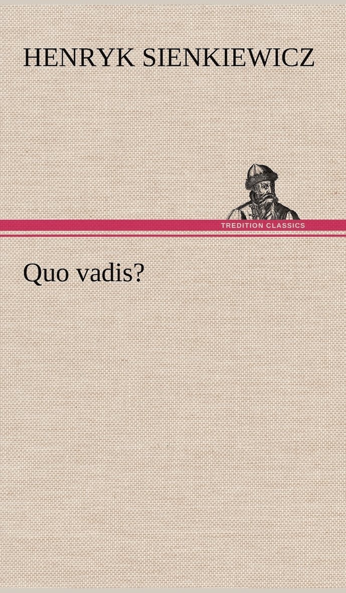 Quo Vadis?