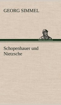 bokomslag Schopenhauer Und Nietzsche