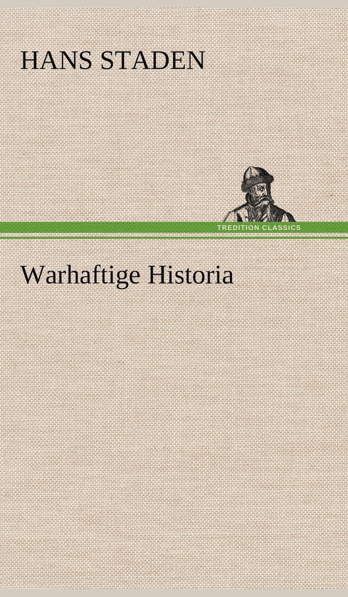 Warhaftige Historia 1