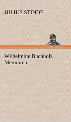 bokomslag Wilhelmine Buchholz' Memoiren