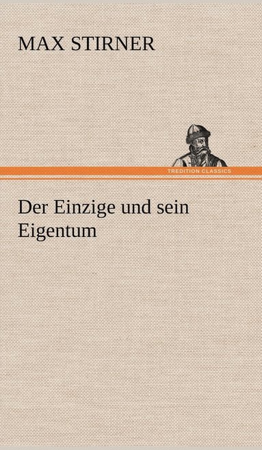 bokomslag Der Einzige Und Sein Eigentum