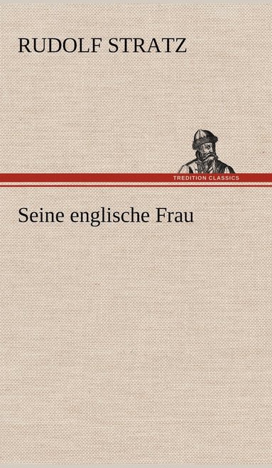 bokomslag Seine Englische Frau