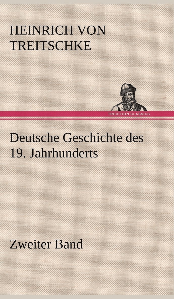 Deutsche Geschichte Des 19. Jahrhunderts - Zweiter Band 1