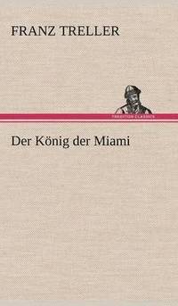 bokomslag Der Konig Der Miami