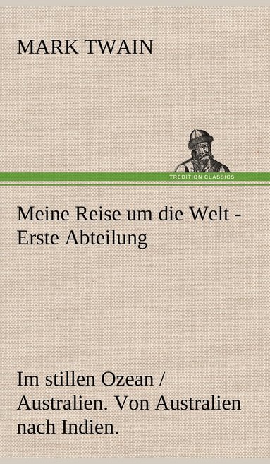 bokomslag Meine Reise Um Die Welt - Erste Abteilung