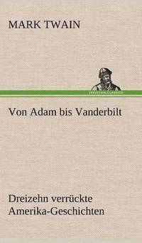 bokomslag Von Adam Bis Vanderbilt
