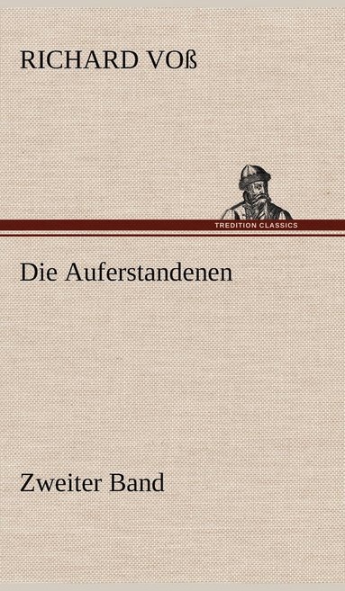 bokomslag Die Auferstandenen - Zweiter Band