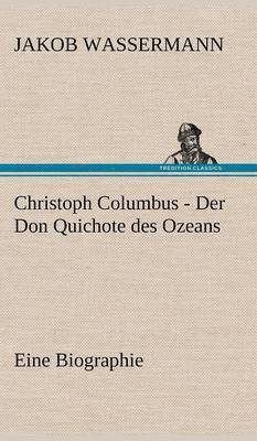 bokomslag Christoph Columbus - Der Don Quichote Des Ozeans