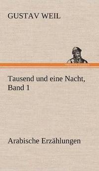 bokomslag Tausend Und Eine Nacht, Band 1