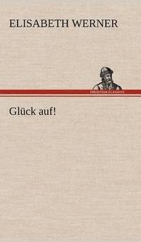 bokomslag Gluck Auf!