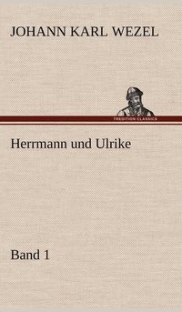 bokomslag Herrmann Und Ulrike / Band 1