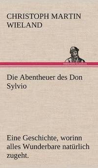 bokomslag Die Abentheuer Des Don Sylvio