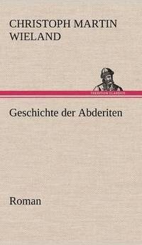 bokomslag Geschichte Der Abderiten