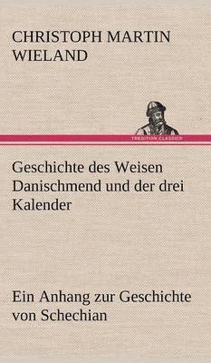 Geschichte Des Weisen Danischmend Und Der Drei Kalender 1