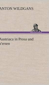 bokomslag Austriaca in Prosa Und Versen