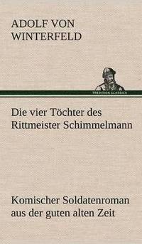 bokomslag Die Vier Tochter Des Rittmeister Schimmelmann