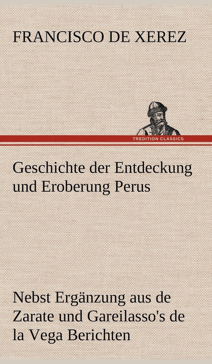 Geschichte Der Entdeckung Und Eroberung Perus 1