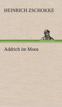 bokomslag Addrich Im Moos